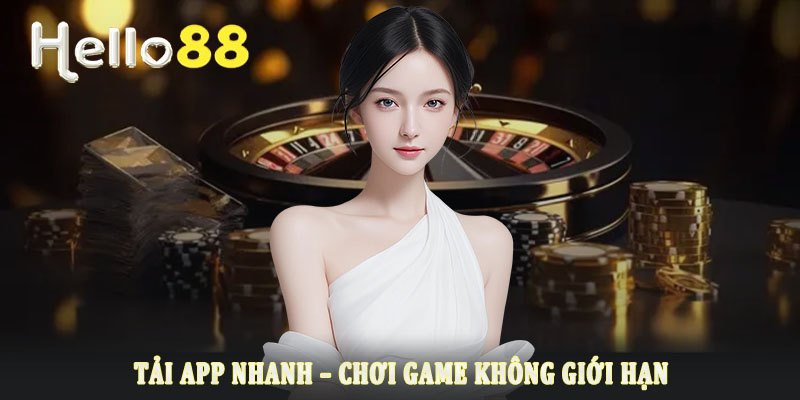 Các bước hướng dẫn cơ bản để bắt đầu tải app Hello88